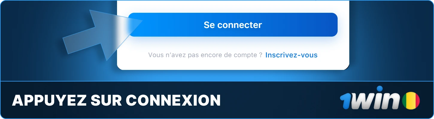 1win Mali Appuyez sur Connexion