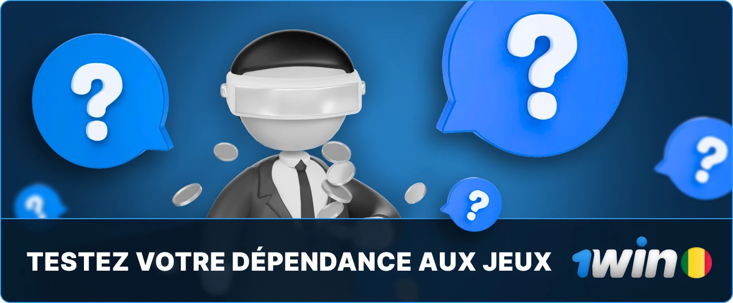 Test de dépendance au jeu 1win Mali